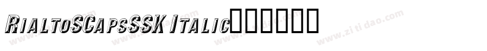 RialtoSCapsSSK Italic字体转换